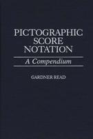 Gardner Read: Pictographic Score Notation